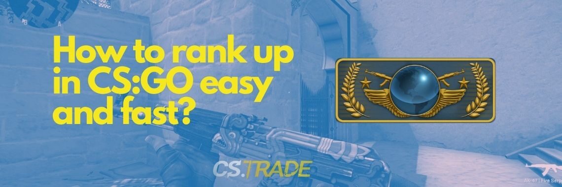 how to rank up in csgo easy
