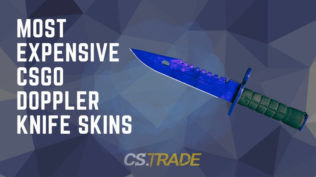 Most Expensive CSGO Doppler Knife Skins