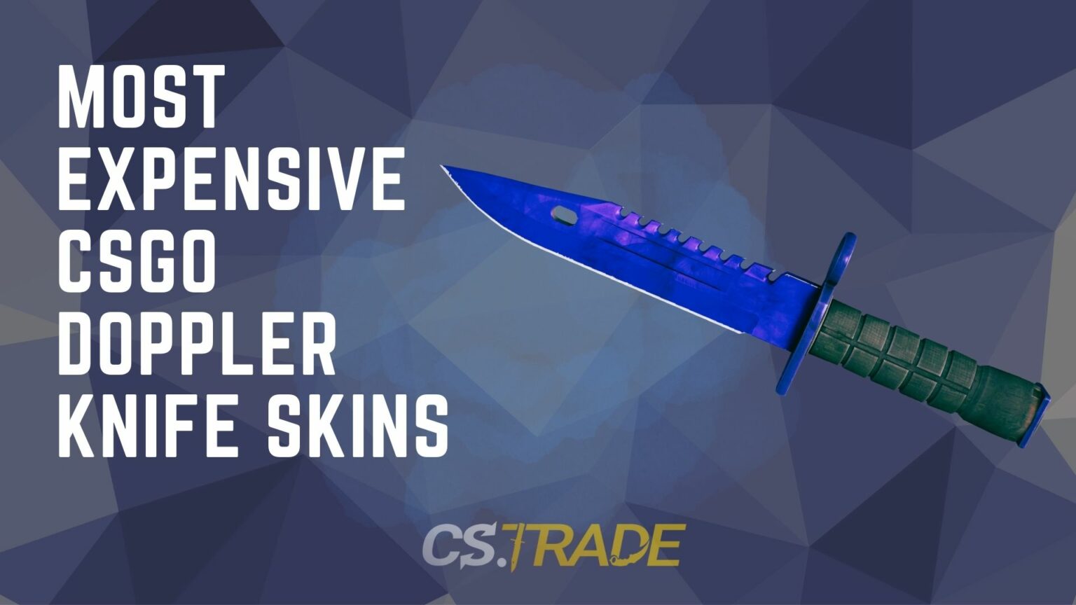 Most Expensive Csgo Doppler Knife Skins Blog