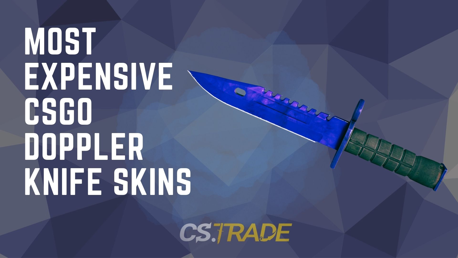 Most Expensive CSGO Doppler Knife Skins Blog