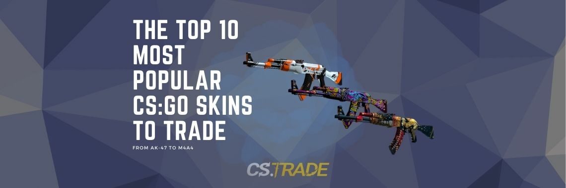 top-10-most-popular-csgo-skins-to-trade