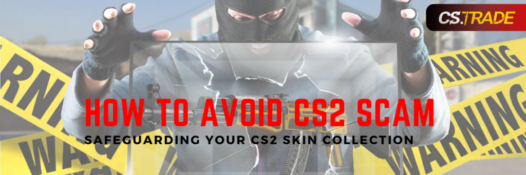 Safeguarding Your CS2 Skin Collection