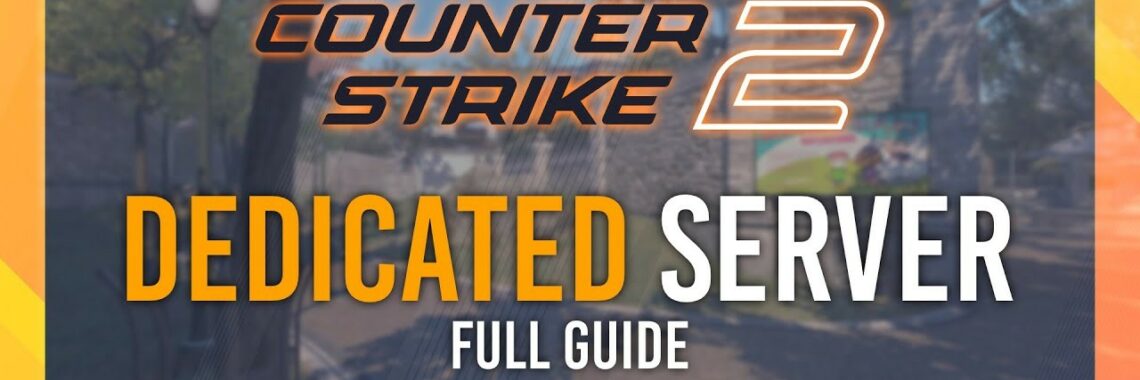 How To Create A Dedicated CS2 Server